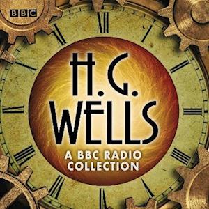 H G Wells BBC Radio Collection