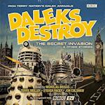 Daleks Destroy: The Secret Invasion & Other Stories