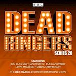 Dead Ringers: Series 20