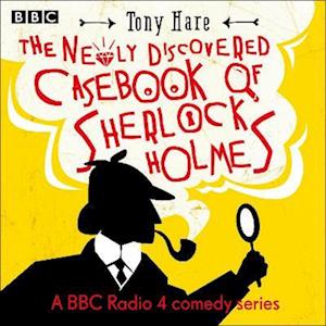 Newly Discovered Casebook of Sherlock Holmes: A BBC Radio Comedy Series