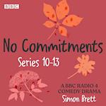 No Commitments: Series 10-13