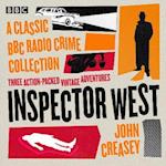 Inspector West: A Classic BBC Radio Crime Collection