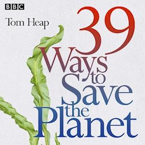 39 Ways to Save the Planet