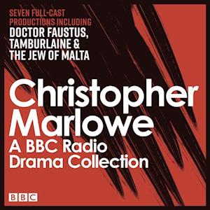 Christopher Marlowe BBC Radio Drama Collection