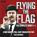 Flying the Flag: The Complete Series 1-4