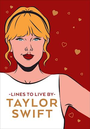 Taylor Swift Lines To Live By