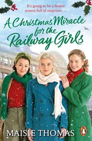 A Christmas Miracle for the Railway Girls