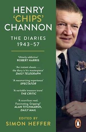 Henry ‘Chips’ Channon: The Diaries (Volume 3): 1943-57