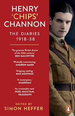 Henry ‘Chips’ Channon: The Diaries (Volume 1)