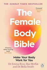 The Female Body Bible : The Instant Sunday Times Bestseller 