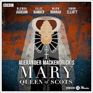 Unmade Movies: Alexander MacKendrick's Mary Queen of Scots