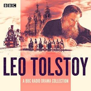 Leo Tolstoy BBC Radio Drama Collection