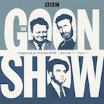 Goon Show Compendium Volume Five: Series 7, Part 1