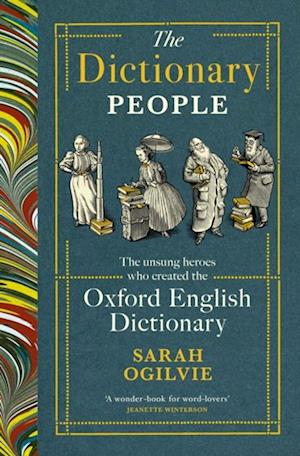 The Dictionary People : The unsung heroes who created the Oxford English Dictionary