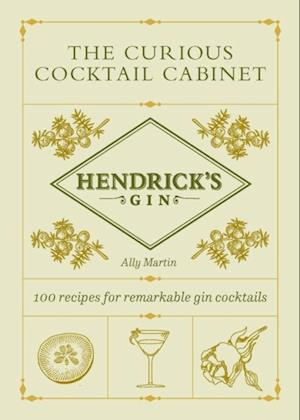 Hendrick’s Gin’s The Curious Cocktail Cabinet