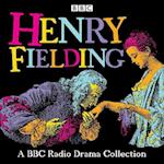 Henry Fielding: A BBC Radio Drama Collection