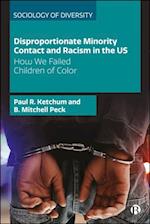 Disproportionate Minority Contact and Racism in the US