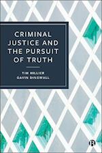 Criminal Justice and the Pursuit of Truth