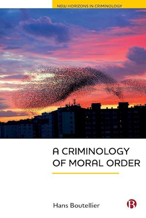 A Criminology of Moral Order