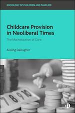 Childcare Provision in Neoliberal Times