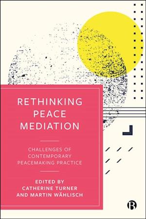 Rethinking Peace Mediation