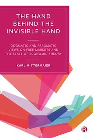 The Hand Behind the Invisible Hand