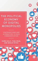 The Political Economy of Digital Monopolies