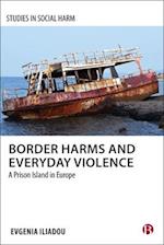 Border Harms and Everyday Violence