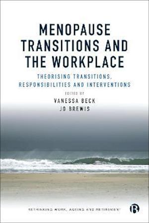 Menopause Transitions and the Workplace