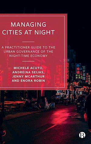 Managing Cities at Night