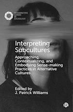 Interpreting Subcultures