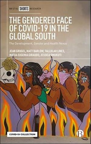 The Gendered Face of COVID-19 in the Global South