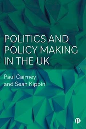 Politics and Policy Making in the UK