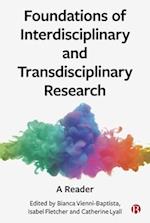 Foundations of Interdisciplinary and Transdisciplinary Research
