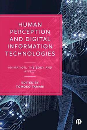 Human Perception and Digital Information Technologies