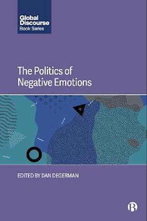 Politics of Negative Emotions
