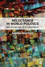 Reluctance in World Politics
