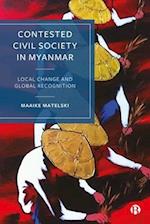 Contested Civil Society in Myanmar