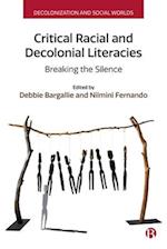 Critical Racial and Decolonial Literacies