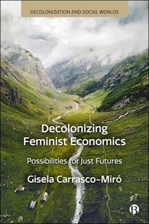 Decolonizing Feminist Economics