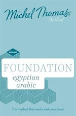 Foundation Egyptian Arabic New Edition (Learn Egyptian Arabic with the Michel Thomas Method)