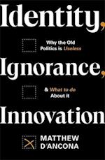 Identity, Ignorance, Innovation