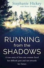 Running From the Shadows