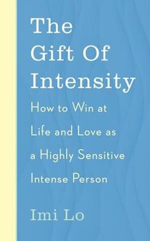 The Gift of Intensity