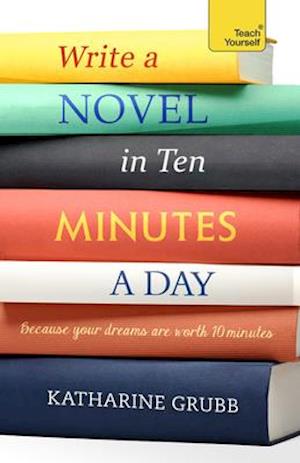 Write a Novel in 10 Minutes a Day