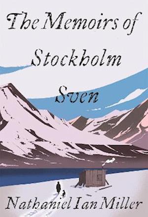 The Memoirs of Stockholm Sven