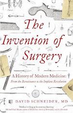 The Invention of Surgery