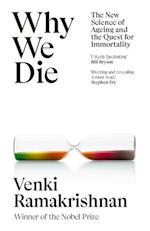 Why We Die: The New Science of Ageing and the Quest for Immortality (PB) - C-format