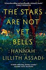 The Stars Are Not Yet Bells