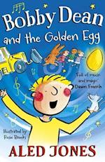 Bobby Dean and the Golden Egg